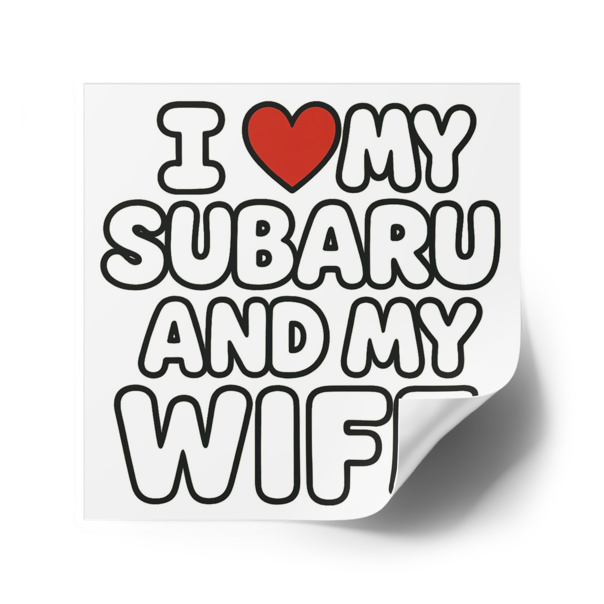 Subaru and Spouse Loyalty Sticker - 4 Inch Square Vinyl Decal for Chaotic Romantics