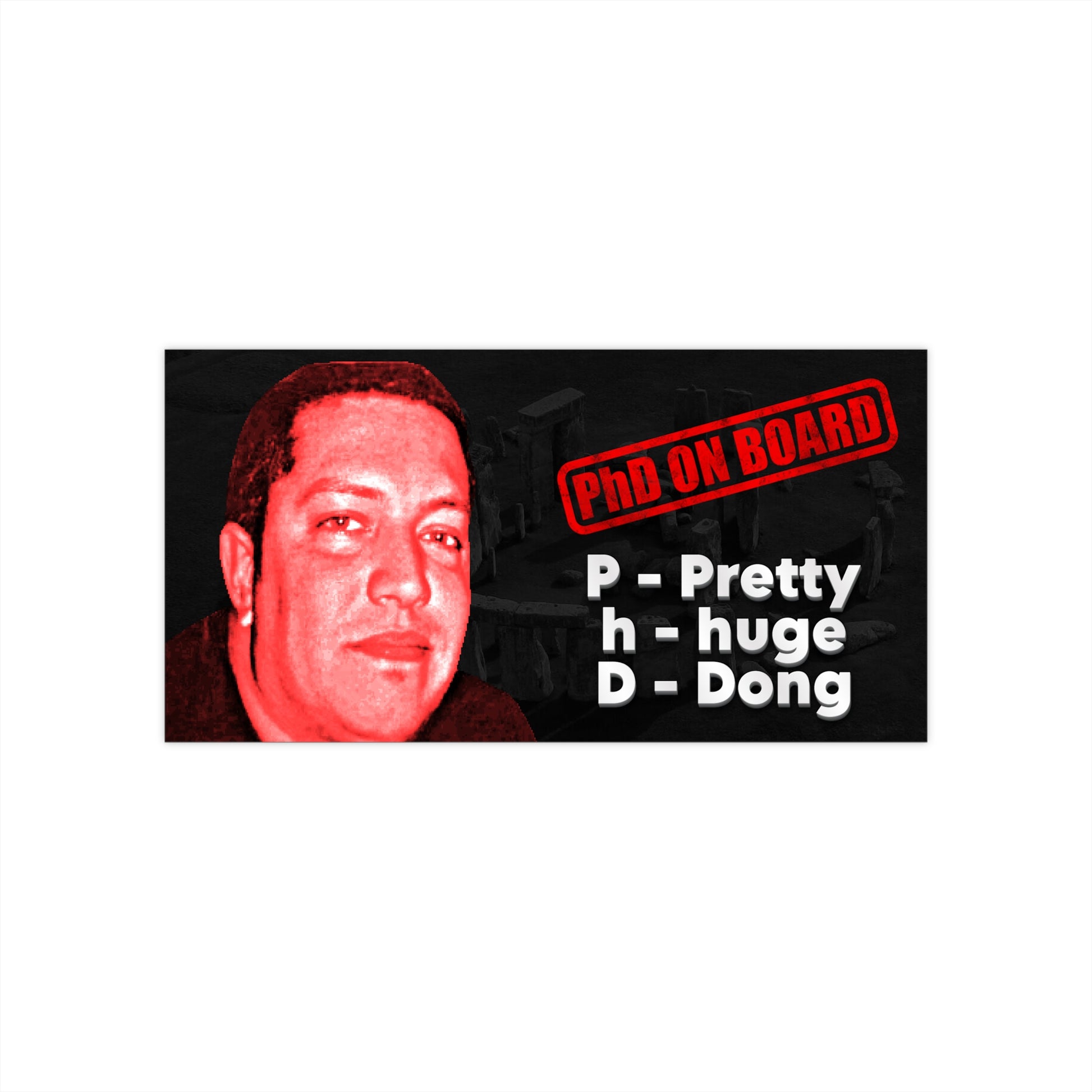PHD Sticker- Pretty Huge Dong - Unique Car Decor, Humorous Vehicle Decals, PhD ON BOARD Stickers