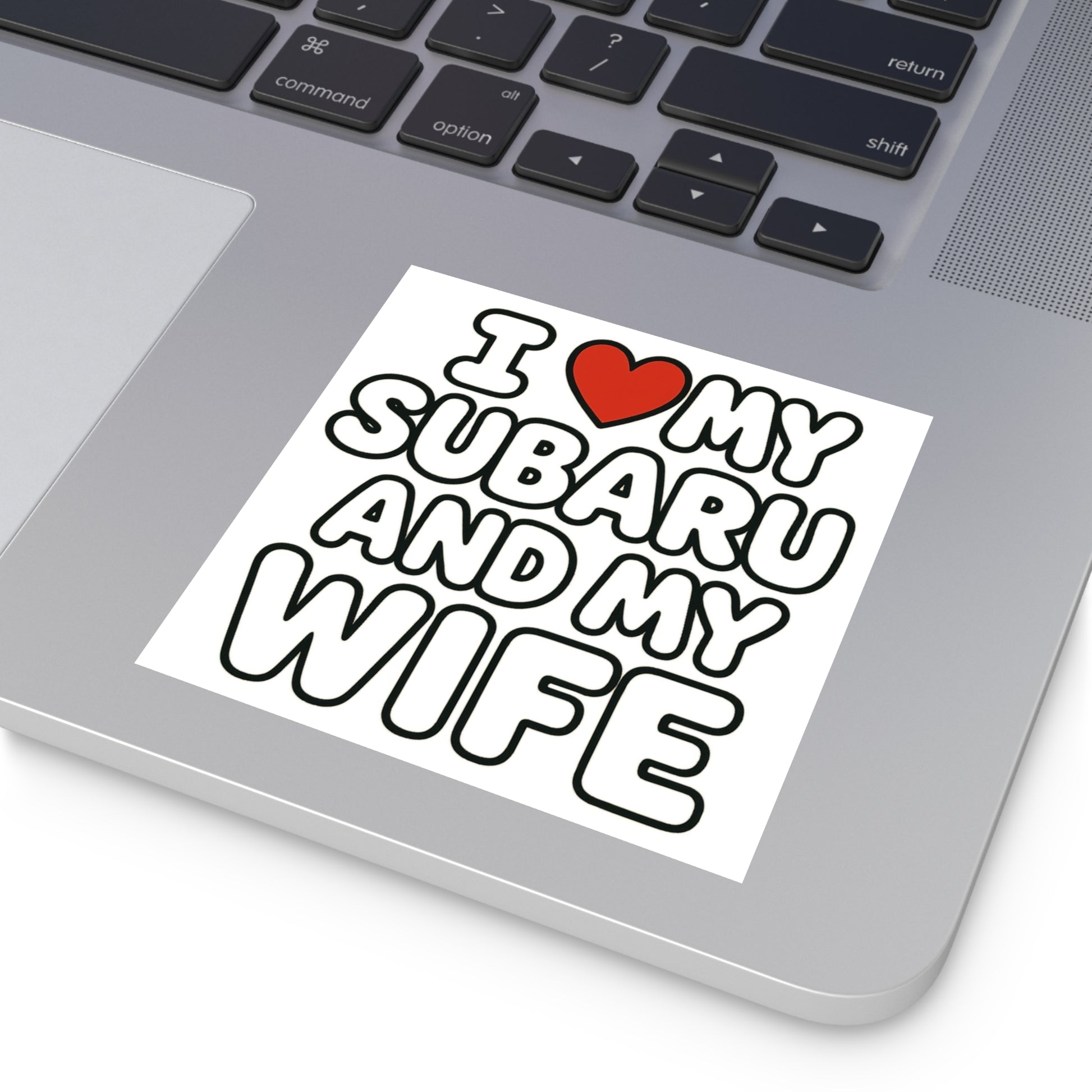 Subaru and Spouse Loyalty Sticker - 4 Inch Square Vinyl Decal for Chaotic Romantics