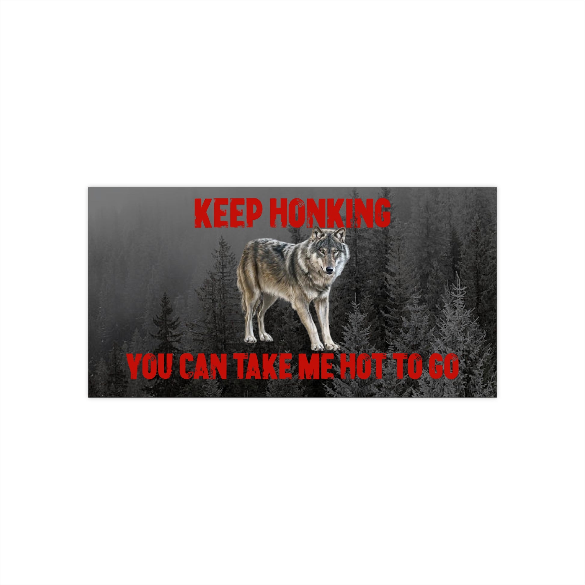 Funny Wolf Meme Waterproof Sticker - Car Decal, Humorous Gift, Absurd Humor, Road Trip Essentials, Hot To Go
