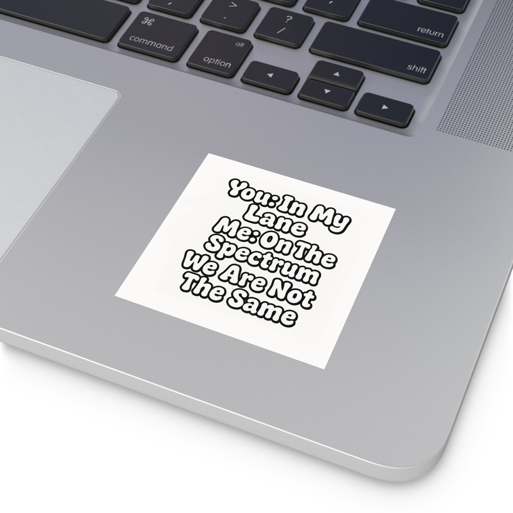 Funny Neurodivergent Bumper Sticker - "You- In My Lane, Me- On the Spectrum" - Autistic Humor Car Decal, Satirical Meme Sticker