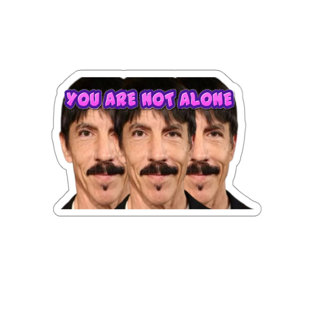 Funny Anthony Kiedis Clones Bumper Sticker | You Are Not Alone Meme Decal | Surreal RHCP Parody Vinyl for Car, Laptop, or Water Bottle