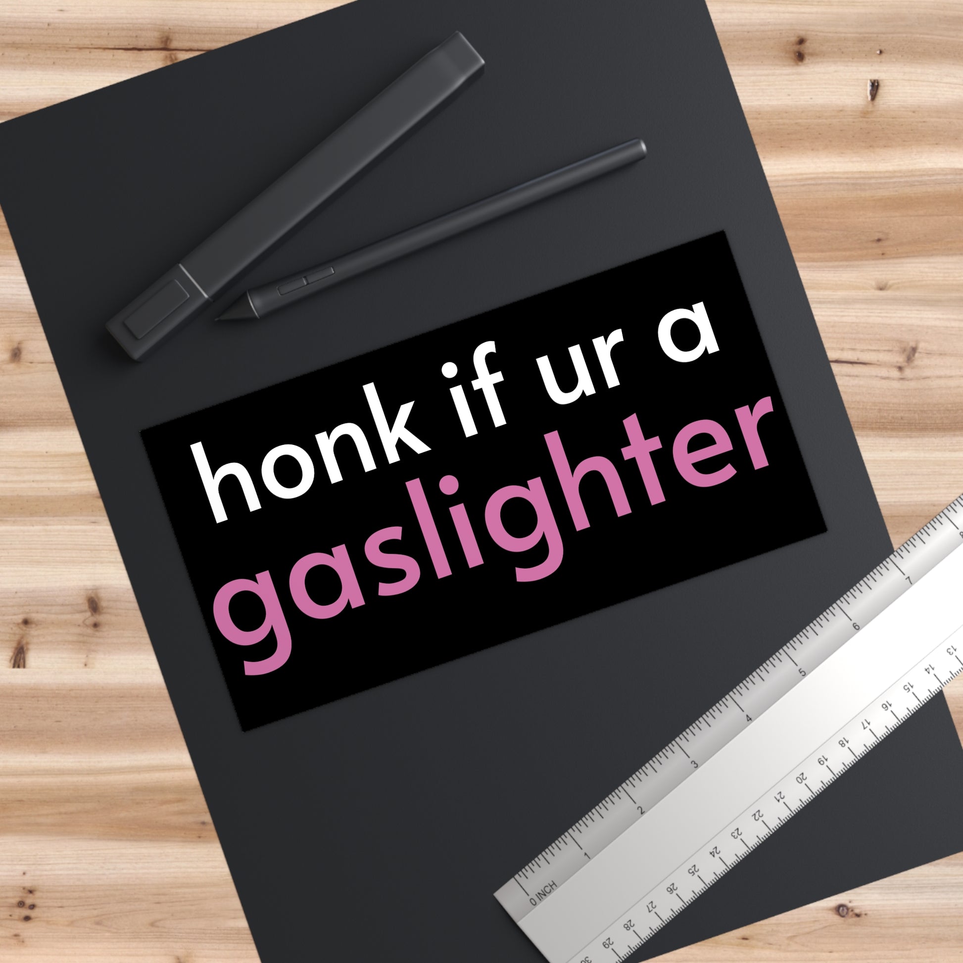 Funny Bumper Sticker - Honk If Ur a Gaslighter - Hilarious Car Decal for Sarcastic Humor