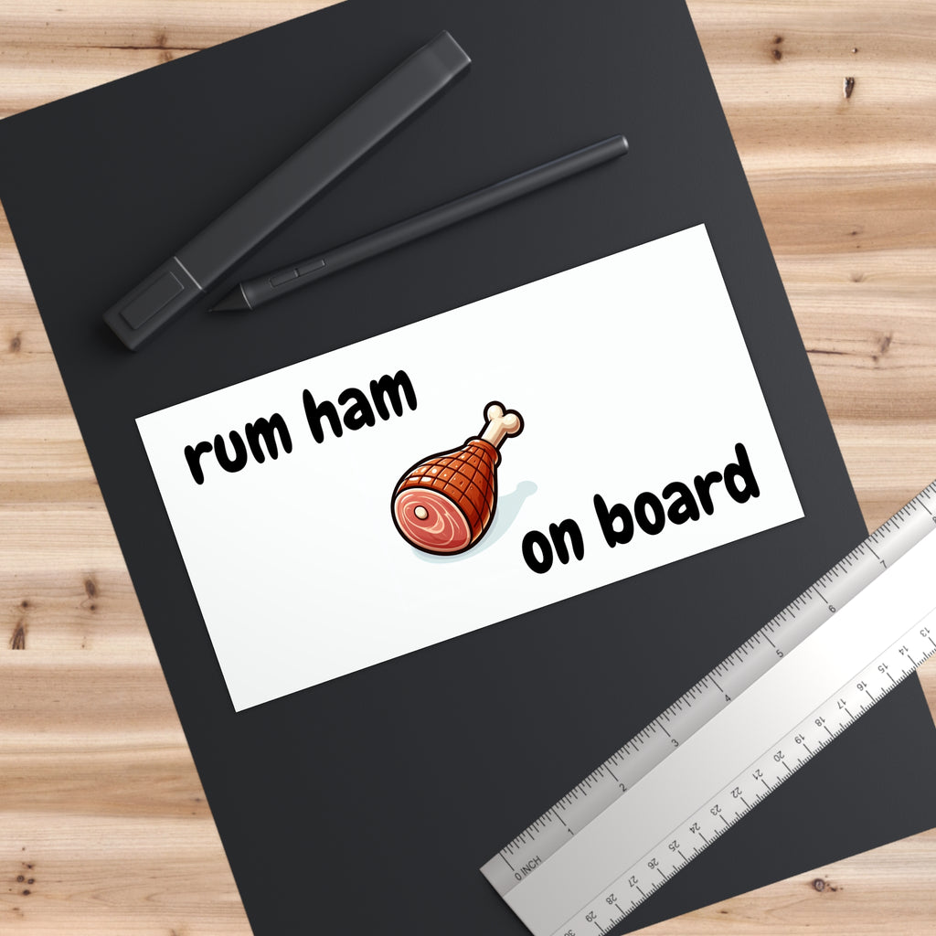 Rum Ham on Board - Funny Bumper Sticker- Always Sunny Inspired Car Decal- Hilarious Road Trip Sticker