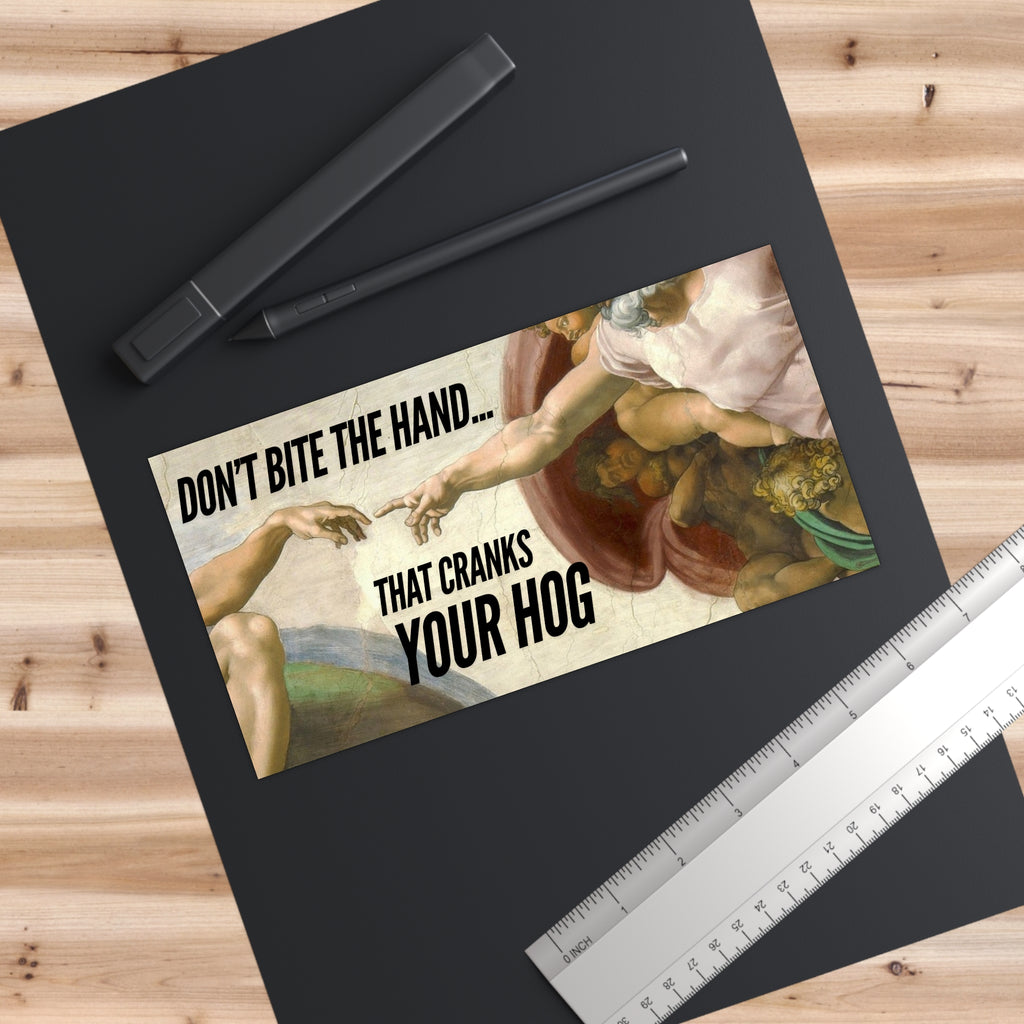 Funny Motorcycle Bumper Sticker - Dont Bite The Hand That Cranks Your Hog - Bold and Edgy Car Decal