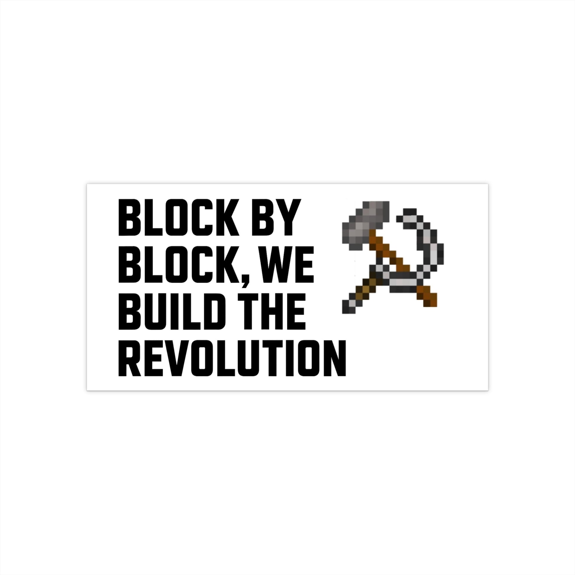 Minecraft Hammer and Sickle Bumper Sticker - Funny Communist Gamer Decal - "Block by Block, We Build the Revolution" Meme