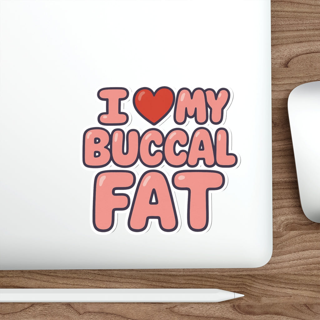 I <3 My Buccal Fat Bumper Sticker- Glossy Body Positivity Vinyl Decal for Cars, Laptops & Chaos Enthusiasts