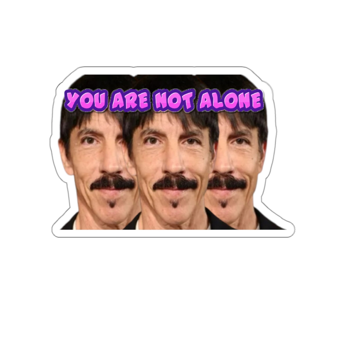 Funny Anthony Kiedis Clones Bumper Sticker | You Are Not Alone Meme Decal | Surreal RHCP Parody Vinyl for Car, Laptop, or Water Bottle