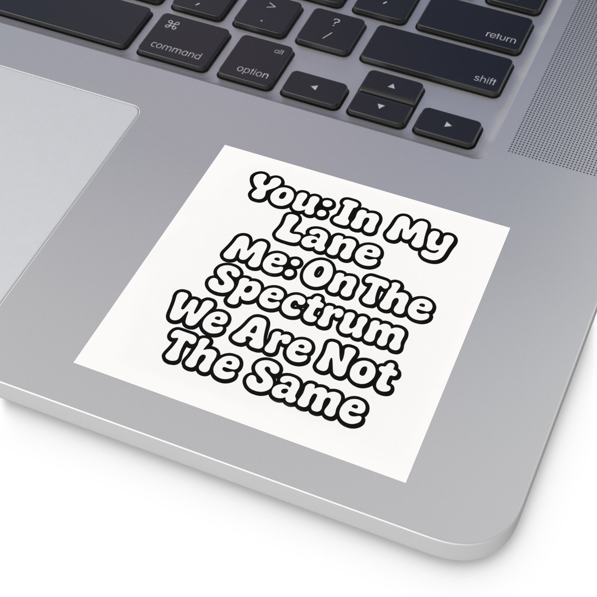 Funny Neurodivergent Bumper Sticker - "You- In My Lane, Me- On the Spectrum" - Autistic Humor Car Decal, Satirical Meme Sticker