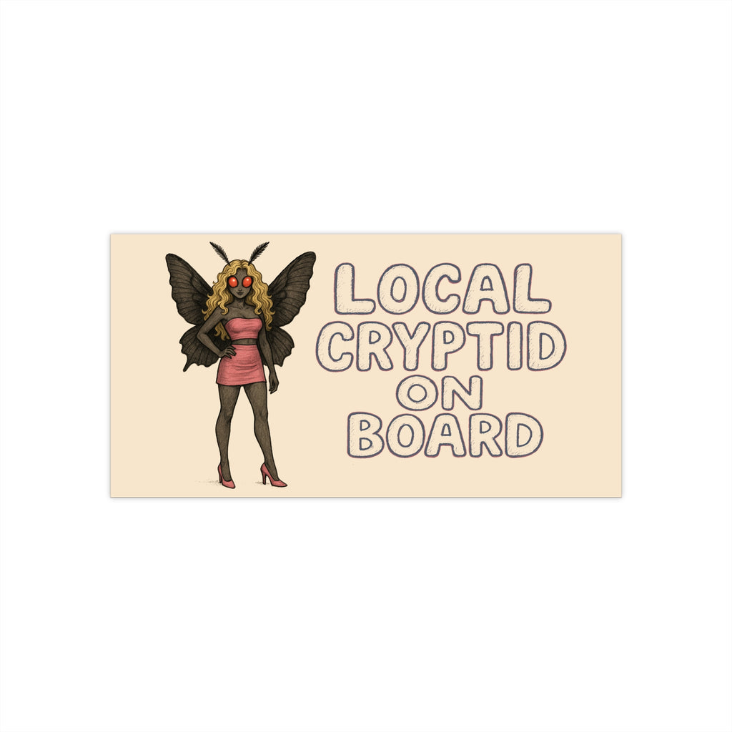 Unique Local Cryptid Bumper Stickers - Fun Car Decor - Quirky Gifts - Personalize Your Vehicle - Perfect for Cryptid Lovers