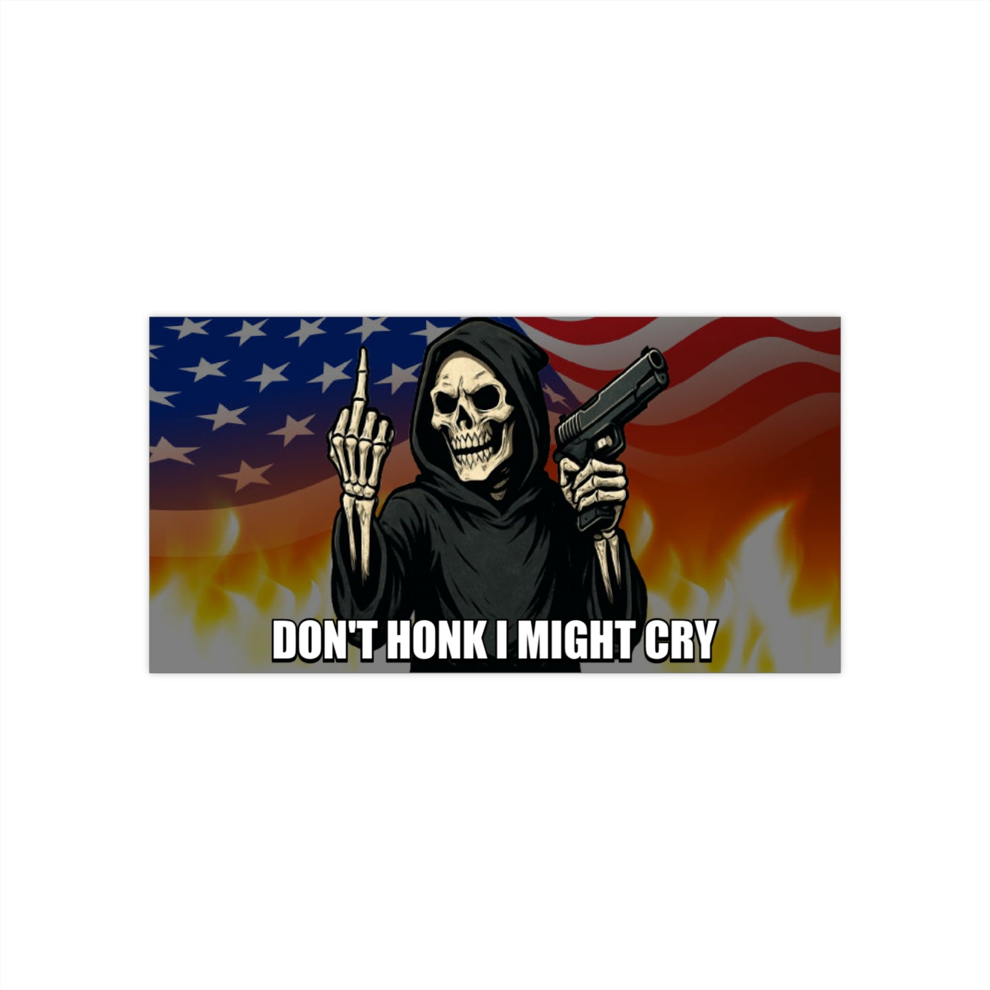 Don't Honk I Might Cry Bumper Sticker - Funny Skeleton with Gun Flipping Off, Grim Reaper Meme Decal, Dark Humor Car Sticker