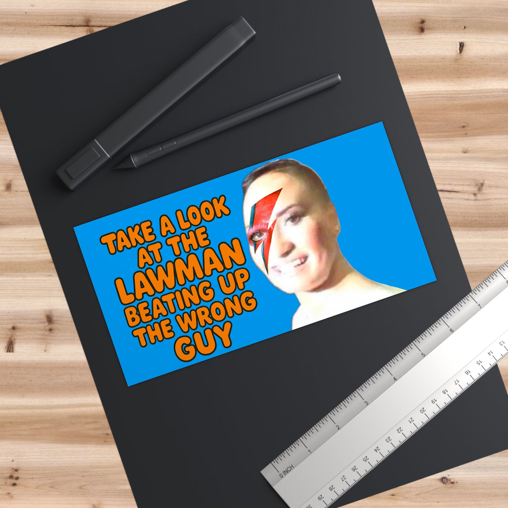 Lawman Chaos Bumper Sticker- Ziggy Stardust Surrealism Meets Internet Fever Dream Car Decal
